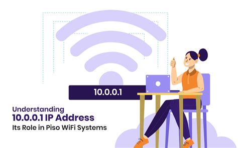 liza piso wifi 10.0.0.1|Understanding Piso WiFi and the 10.0.0.1 IP Address.